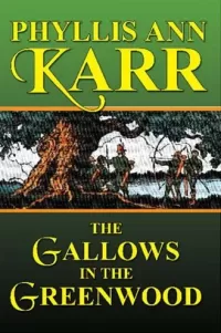 The Gallows in the Greenwood