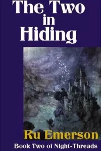 The Two in Hiding (Night-Threads #2)