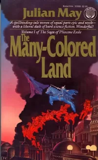 The Many-Colored Land (The Saga of Pliocene Exile #1)