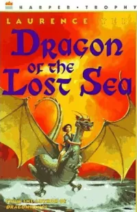 Dragon of the Lost Sea (Dragon Series #1)
