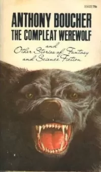 The Compleat Werewolf and Other Stories of Fantasy and Science Fiction