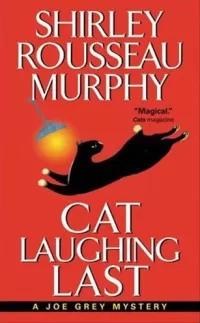 Cat Laughing Last (Joe Grey Mysteries #7)