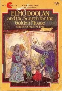Elmo Doolan and the Search for the Golden Mouse