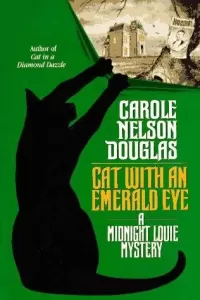 Cat With an Emerald Eye (Midnight Louie Mysteries #6)