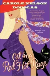 Cat in a Red Hot Rage (Midnight Louie Mysteries #19)