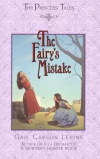 Fairy's Mistake (The Princess Tales)