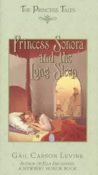 Princess Sonora and the Long Sleep (The Princess Tales)