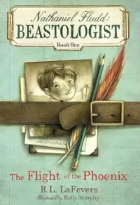 The Flight of the Phoenix (Nathaniel Fludd, Beastologist #1)