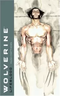 Wolverine: Life Blood (X-Men: Wolverine)