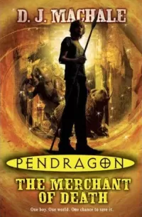 The Merchant of Death (Pendragon #1)