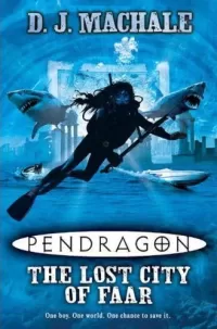 The Lost City of Faar (Pendragon #2)