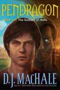 The Soldiers of Halla (Pendragon #10)
