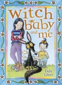 Witch Baby and Me (Witch Baby #1)