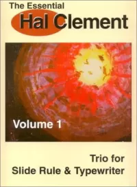 Trio for Slide Rule and Typewriter (The Essential Hal Clement #1)