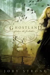 Ghostland (Ghostland #1)