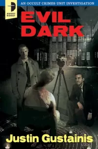 Evil Dark (Occult Crimes Unit Investigations #2)