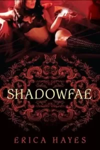 Shadowfae (The Shadowfae Chronicles #1)