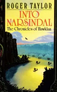 Into Narsindal (The Chronicles of Hawklan #4)