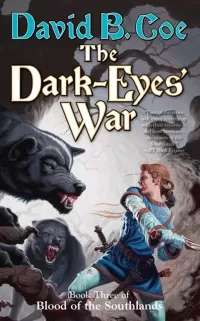 The Dark-Eyes' War (Blood of the Southlands #3)