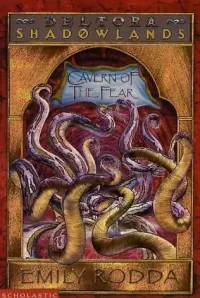Cavern of the Fear (Deltora Shadowlands / Deltora Quest 2 #1)