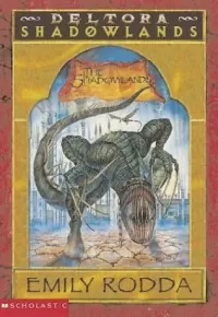 The Shadowlands (Deltora Shadowlands / Deltora Quest 2 #3)