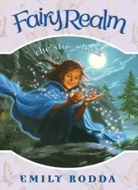 The Star Cloak (Fairy Realm #7)