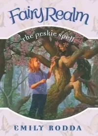 The Peskie Spell (Fairy Realm #9)
