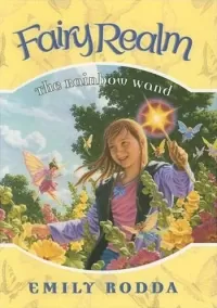 The Rainbow Wand (Fairy Realm #10)