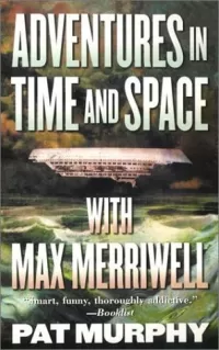 Adventures in Time and Space with Max Merriwell (Max Merriwell)