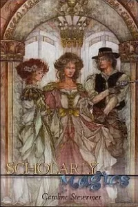 Scholarly Magics (A College of Magics)