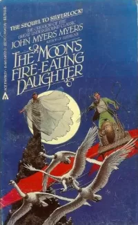 The Moon's Fire-Eating Daughter (Silverlock #2)