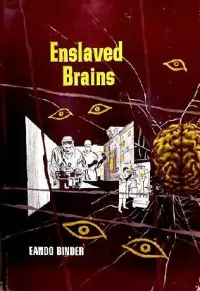Enslaved Brains