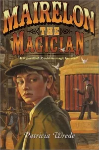 Mairelon the Magician (Magic and Malice #1)