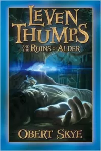 Leven Thumps and the Ruins of Alder (Leven Thumps #5)
