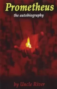 Prometheus: The Autobiography