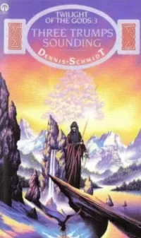Three Trumps Sounding (Twilight of the Gods #3)