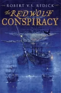 The Red Wolf Conspiracy (The Chathrand Voyage #1)