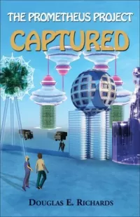 Captured (The Prometheus Project #2)