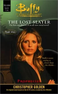 Prophecies (Buffy the Vampire Slayer: The Lost Slayer #1)