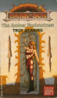 The Amber Enchantress (Dark Sun: Prism Pentad #3)