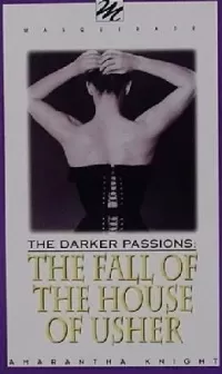 The Fall of the House of Usher (The Darker Passions)