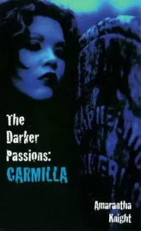 Carmilla (The Darker Passions)