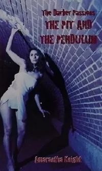 The Pit and the Pendulum (The Darker Passions)