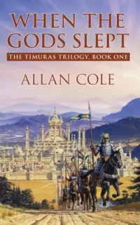 When the Gods Slept (The Timuras Trilogy #1)
