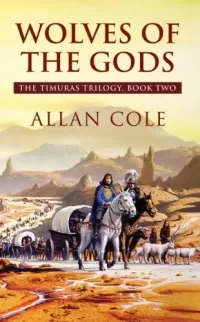 Wolves of the Gods (The Timuras Trilogy #2)