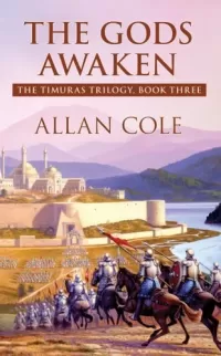 The Gods Awaken (The Timuras Trilogy #3)