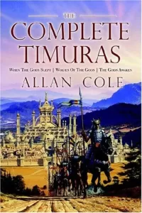 The Complete Timuras (The Timuras Trilogy)