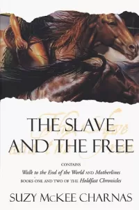 The Slave and the Free (The Holdfast Chronicles)