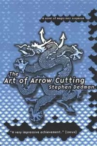 The Art of Arrow Cutting (The Art of Arrow-Cutting #1)