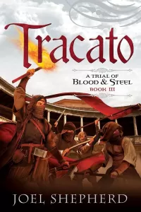 Tracato (A Trial of Blood and Steel #3)